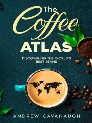 cover image of The Coffee Atlas